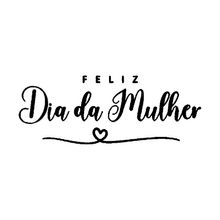 Transfer - Feliz Dia da Mulher - 1 unidade - Magazine 25