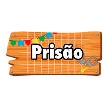Placa de Sinalização Prisão Festa Junina - 1 unidade - Cromus - Magazine 25