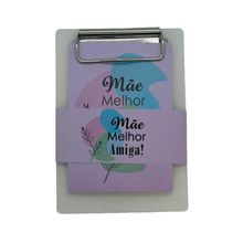 Bloco para Anotação com Prancheta - Mãe Melhor Amiga - 9,6x13,5cm  - 1 unidade - Magazine 25