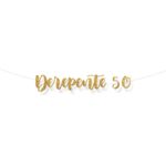 Faixa decorativa "De Repente 50" Glitter Ouro - 1 unidade - Cromus - Magazine 25