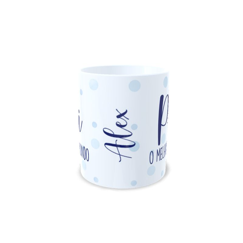 Caneca de Porcelana Personalizável c/ Nome - O Melhor Pai - 1 unidade - Magazine 25