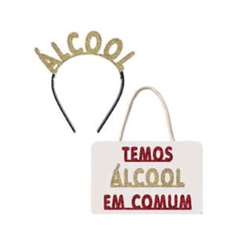 Kit Placa e Tiara - Álcool em Comum