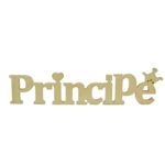 Palavra Decorativa em MDF Cru - PRINCÍPE