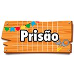 Arraiá Junino - Placa de Sinalização Prisão