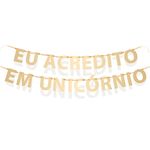 Festa Unicórnio - Faixa Decorativa Eu Acredito em Unicórnio