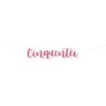 Faixa Decorativa Lettering Glitter Cinquentei Rosa