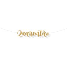 Faixa Decorativa Lettering Glitter Quarentão Ouro