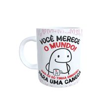 Caneca de Porcelana Você Merece o Mundo! - 1 unidade - Magazine 25