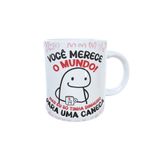 Caneca de Porcelana Você Merece o Mundo! - 1 unidade - Magazine 25