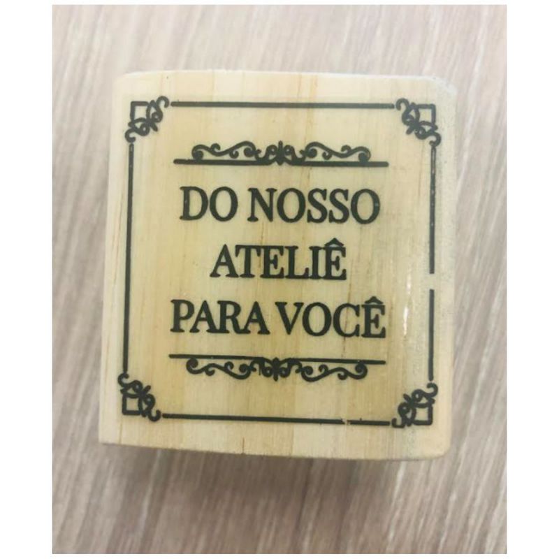 Carimbo Do Nosso Ateliê Para Você Cód.RI-056 - 4cmx4,5cm - 01 unidade - magazine 25